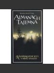 Almanach tajemna [Nadpřirozené jevy v běhu staletí - záhady, mj. i starověký Egypt, Buddha, Nový zákon, Stigmata aj.] - náhled