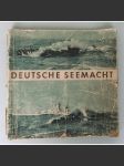 Deutsche Seemacht [německé válečné námořnictvo, loďstvo, Třetí říše, nacistické Německo, druhá světová válka, válečné lodě, ponorky] - náhled