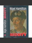 Monty. Polní maršál Bernard Montgomery [jeho životopis - britský vojevůdce, generál, polní maršál - druhá světová válka, armáda] - náhled