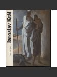 Jaroslav Král [český malíř, malířství, kubismus, avantgarda](edice Umělecké profily, sv. 36) - náhled