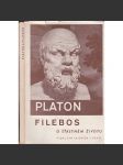 Filebos - O šťastném životu (Platon - Platonovy spisy) - náhled