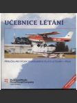 Učebnice létání : Příručka pro výcvik soukromého pilota letounů - PPL(A) - (letectví, letadlo, letadla) - náhled