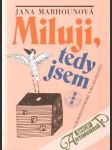 Miluji, tedy jsem - náhled