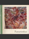 Futurizmus (Futurismus, text slovensky) - náhled