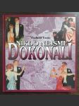 Nikdo nejsme dokonalí - náhled