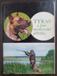 Tyras a jiné myslivecké příběhy - náhled