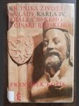 Kronika života a vlády Karla IV., krále českého a císaře římského - náhled