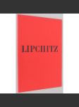 Jacques Lipchitz [katalog; moderní umění; plastika; sochařství; sochy] - náhled