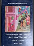 Historické obrazy života a umučení svatého václava knížete českého - hutský od křivoklátu matyáš - náhled