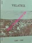 VELATICE 1288 - 1988 - Vzpomínka ke 700. výročí vzniku obce Velatice - náhled