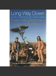 Long Way Down. John O´Groats to Cape Town (cestopis, motocykl, Afrika, Jihoafrická republika; herec Ewan McGregor) - náhled