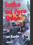 Jatka na řece odon - kessler leo - náhled