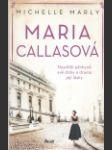 Maria Callasová: Největší pěvkyně své doby a drama její lásky (Maria Callasová: Největší pěvkyně své doby a drama její lásky) - náhled