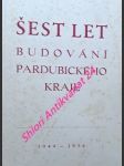 Šest let budování pardubického kraje 1949 - 1954 - náhled