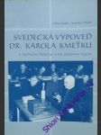 Svedecká výpoveď dr. karola kmeťka - májek stanislav/ judák viliam - náhled