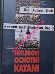 Hitlerovi ochotní katani - obyčejní němci a holokaust - goldhagen daniel jonah - náhled
