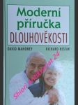 Moderní příručka dlouhověkosti - mahoney david / restak richard - náhled