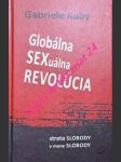 Globálna sexuálna revolúcia - strata slobody v mene svobody - kuby gabriele - náhled