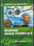 Aplikovaná sociální psychologie ii. - výrost jozef/ slaměník ivan - náhled