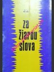 ZA ŽIAROU SLOVA - Pamiatke učitela a filozofa Konštantína-Cyrila 869 - 1969 - ZBOROVJAN Julo - náhled