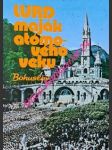 Lurd maják atomového veku - bohuslav otec (vl.jm. ľudovít macák) - náhled