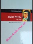 KNIHA ŽIVOTA - Prvý zväzok ( kapitola 1 - 20 ) - Sv.Terezie od Ježíše - náhled