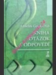 Kniha otázok a odpovedí - grün anselm - náhled