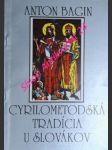 Cyrilometodská tradícia u slovákov - bagin anton - náhled