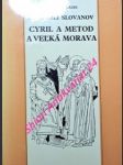 Apoštoli slovanov cyril a metod a velká morava - bagin anton - náhled