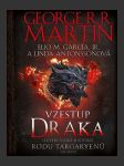 Vzestup draka (Rise of the Dragon: An Illustrated History of the Targaryen Dynasty) - náhled