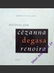 Počúval som cézanna degasa renoira - vollard ambroise - náhled