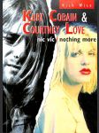 Kurt Cobain & Courtney Love - Nic víc - náhled