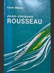 Jean-Jacques Rousseau - MÁCHA Karel - náhled