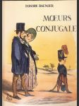 Honore Daumier - Moeurs Conjugales - náhled