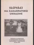 Slováci na Zakarpatskej Ukrajine - náhled
