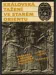 Královská tažení ve starém orientu - náhled