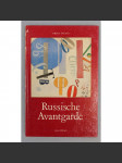 Russische Avantgarde 1907-1922 (Ruská avantgarda, malířství, mj. i Larionov, Gončarova, Malevič, Chagall, Popova, Lissicky) - náhled