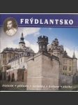 Frýdlantsko - historie, příroda, turistika, kultura a služby - náhled