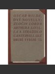 Dvě novelly: Zločin lorda ArthuraSavilla a Strašidlo Cantervilské (Knihy dobrých autorů) - náhled