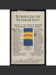 Symbolische Interaktion. Arbeiten zu einer reflexiven Soziologie [= Konzepte der Humanwissenschaften] [sociologie, sborník] - náhled