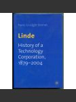 Linde. History of a Technology Corporation, 1879-2004 [Dějiny firmy Linde Group (Wiesbaden) nové technologie, plynárenství, inženýrství] - náhled