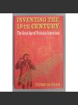 Inventing the 19th Century. The Great Age of Victorian Inventions (věda, vynález, 19. století, mj. i Rádio, Edison, Tesla) - náhled