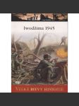Iwodžima 1945 (Velké bitvy historie) - DVD chybí - náhled