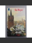 Der Schattenesser (Pojídač stínů; historický román, Praha, třicetiletá válka) - náhled