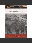 Normandie 1944 - Vylodění spojeneckých vojsk a průlom z předmostí (Velké bitvy historie) - DVD chybí - náhled