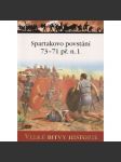 Spartakovo povstání 73-71 př. n. l. - Vzpoura gladiátora proti Římu (Velké bitvy historie) - DVD chybí - náhled