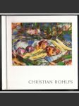 Christian Rohlfs 1849-1938. Watercolors - Drawings - Prints [Christian Rohlfs, akvarely, kresby, tisky] - náhled