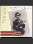 Národní muzeum Praha - průvodce: Muzeum české hudby, historie a sbírky (hudba) - náhled
