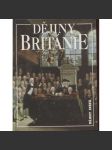 Dějiny Británie [Velká Británie, Anglie, Skotsko Wales, Severní Irsko - edice Dějiny států, NLN] - HOL - náhled
