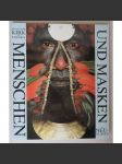 Menschen und Masken in Neu-Guinea [fotografie, maskované obličeje, domorodci, masky, Papua, Nová Guinea, Austrálie, etnologie; podpis] - náhled